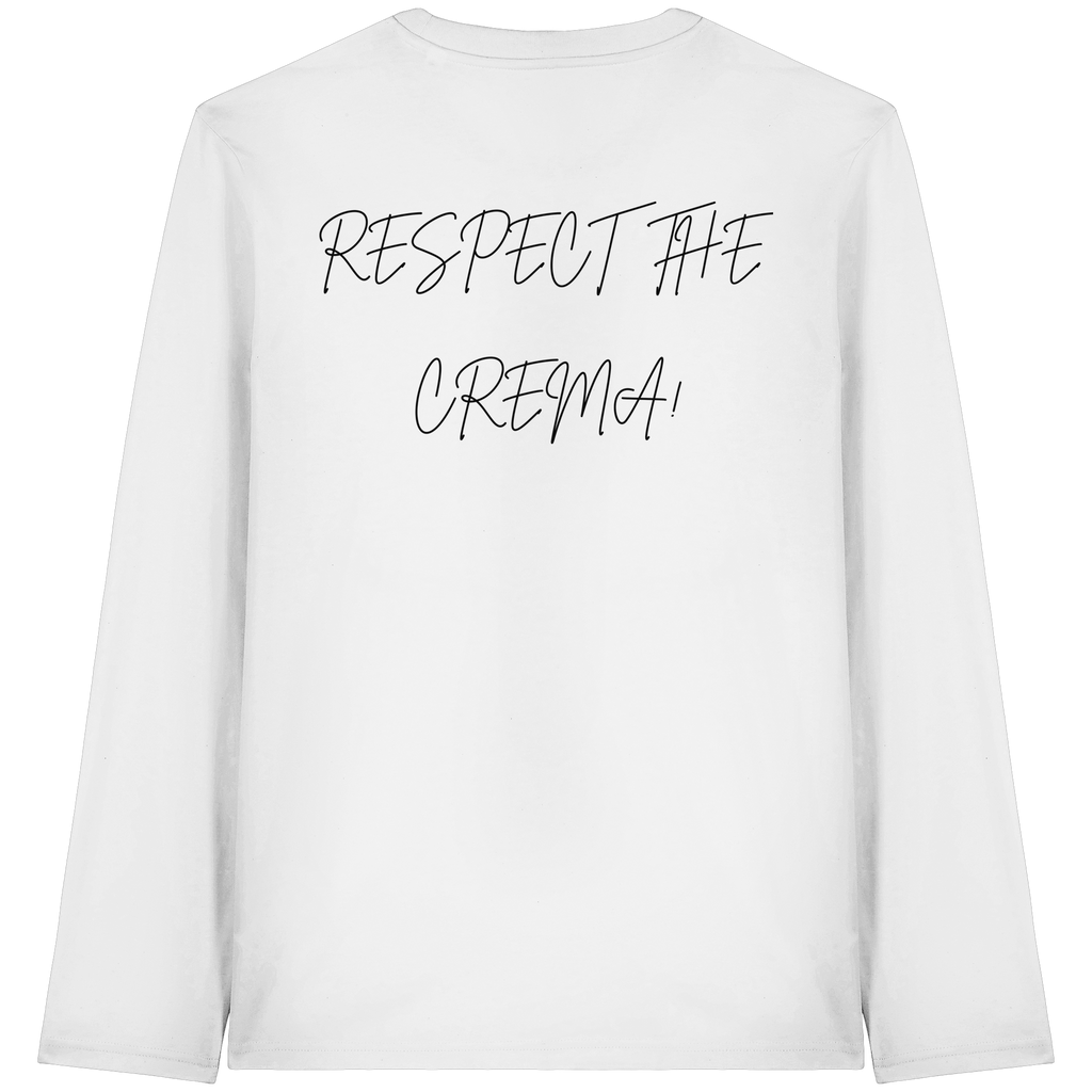 RESPECT THE CREMA - Longsleeve