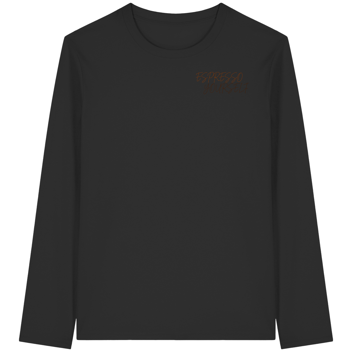 ESPRESSO YOURSELF -  Longsleeve